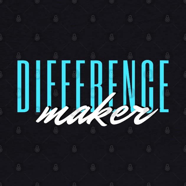 Difference Maker by E.S. Creative